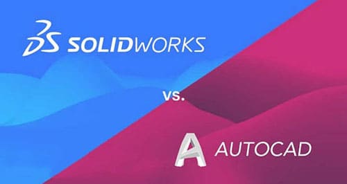 So Sánh Solidworks Và AutoCAD Bản Quyền Có Gì Khác Biệt